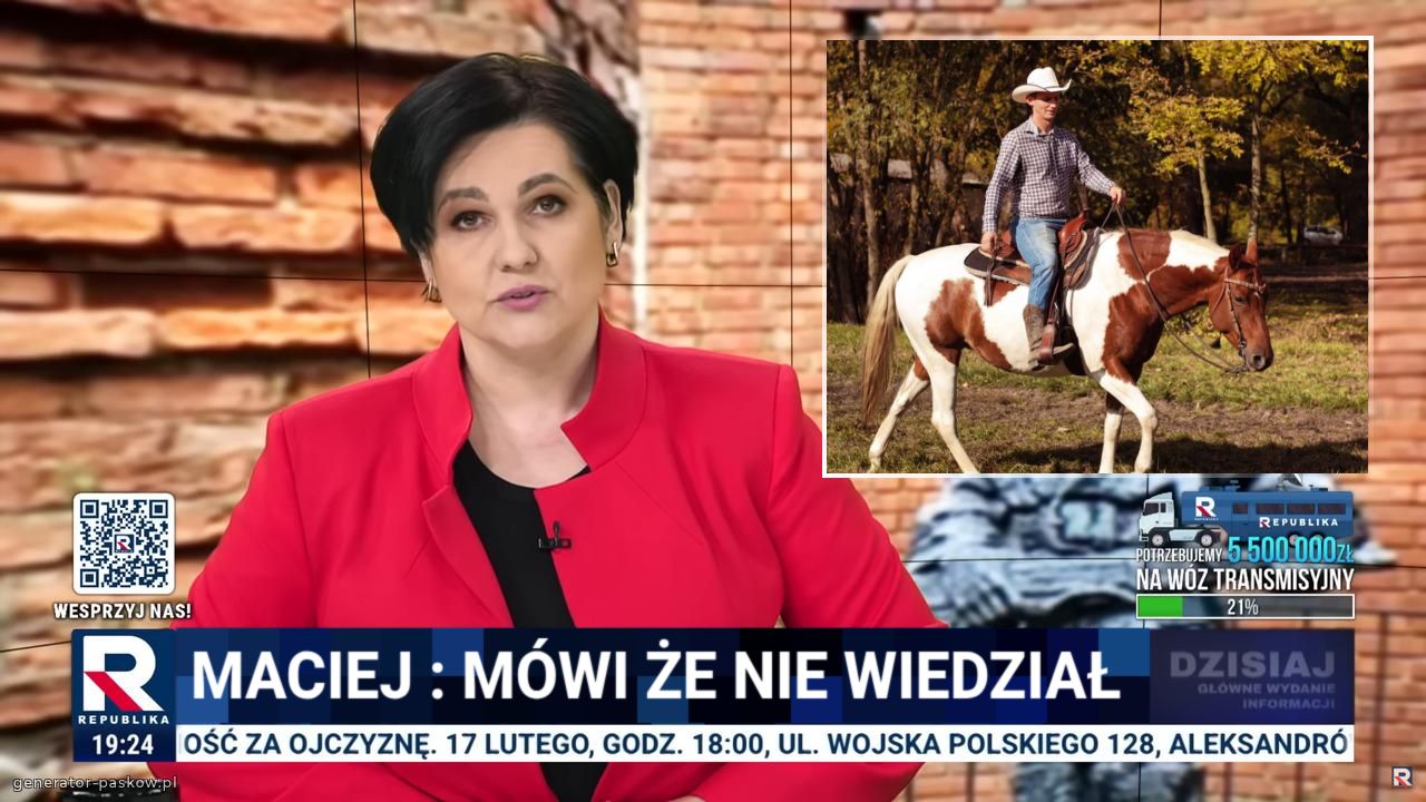 Maciej : Mówi że nie wiedział 
