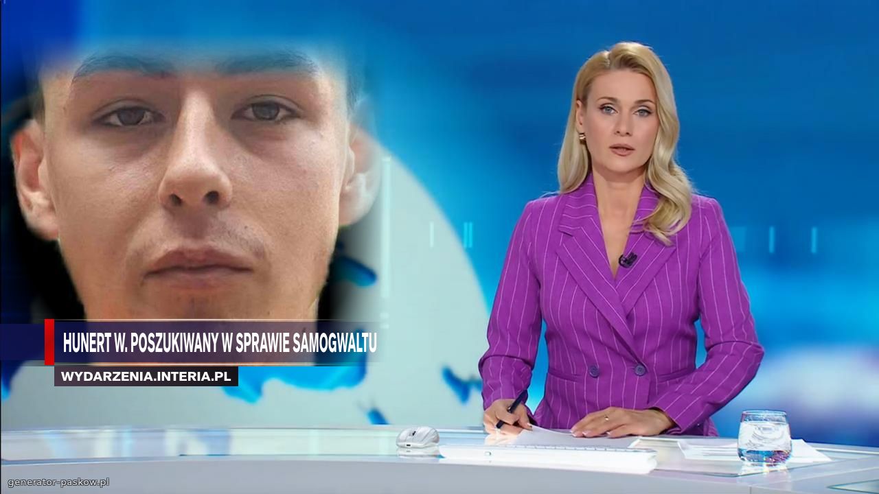 Hunert w. Poszukiwany w sprawie samogwaltu