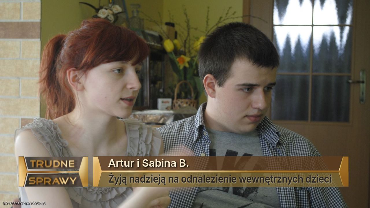 Artur i Sabina B.
Żyją nadzieją na odnalezienie wewnętrznych dzieci 