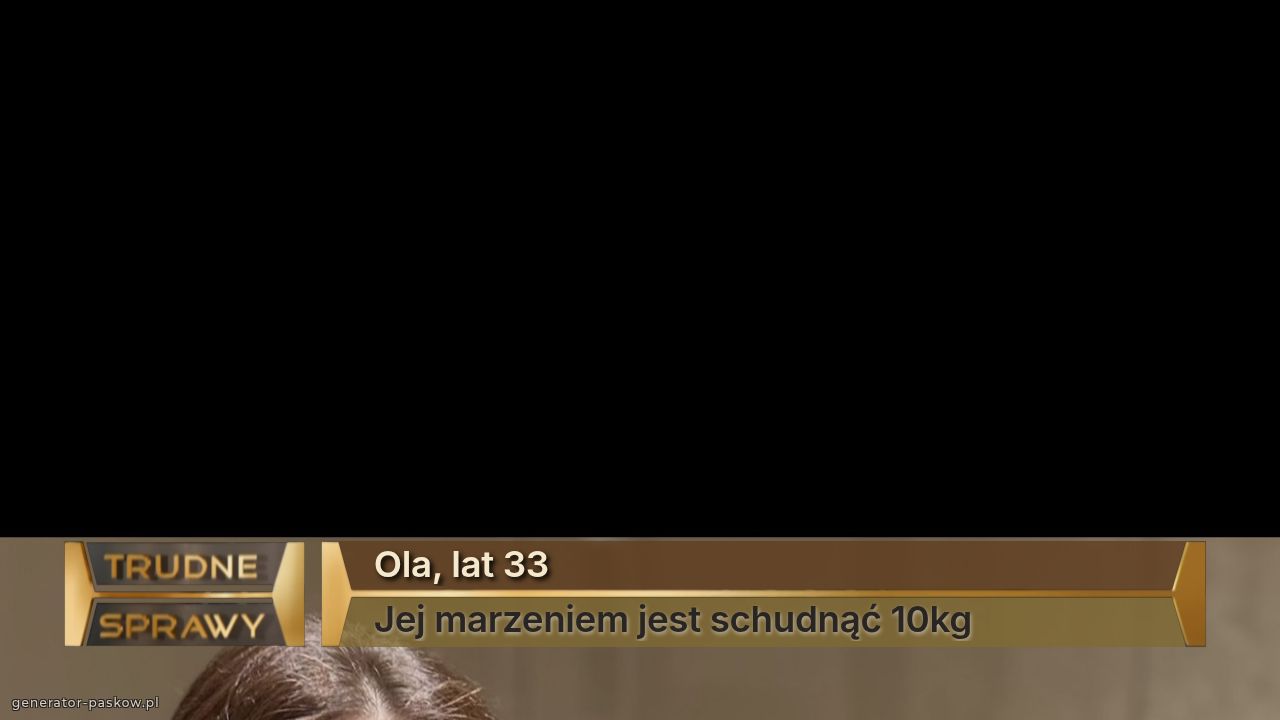 Ola, lat 33 
Jej marzeniem jest schudnąć 10kg
