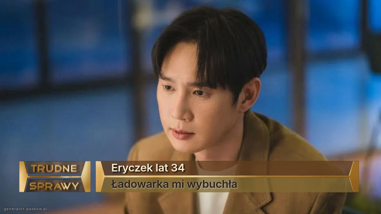 Eryczek lat 34
Ładowarka mi wybuchła 