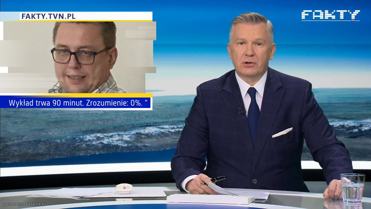 Wykład trwa 90 minut. Zrozumienie: 0%. ”