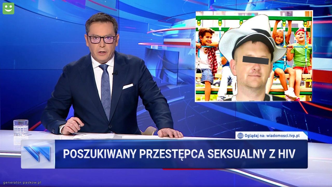 Poszukiwany przestępca seksualny z hiv