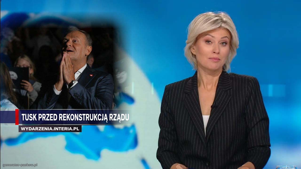 TUSK PRZED REKONSTRUKCJĄ RZĄDU