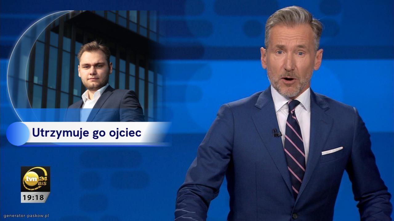 Utrzymuje go ojciec
