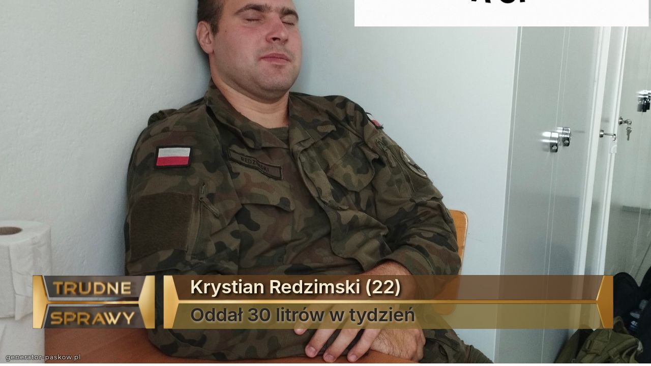 Krystian Redzimski (22)
Oddał 30 litrów w tydzień