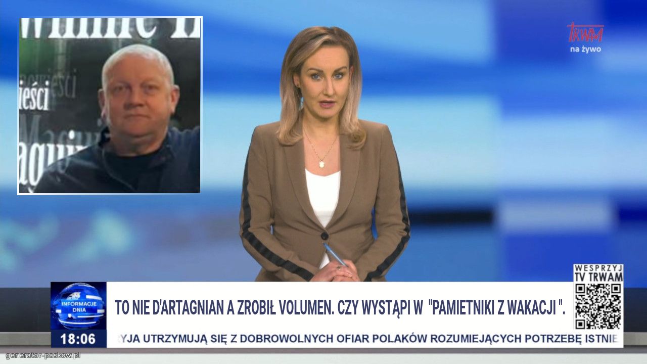 To nie D'Artagnian a zrobił volumen. Czy wystąpi w  "Pamietniki z Wakacji ".