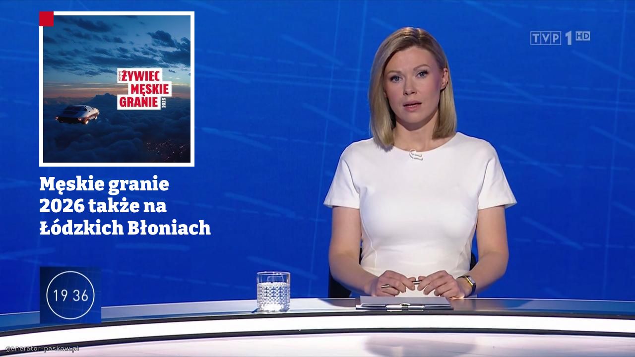 Męskie granie 2026 także na Łódzkich Błoniach