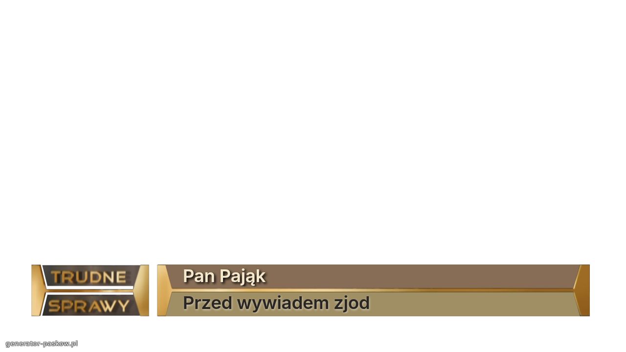 Pan Pająk
Przed wywiadem zjod