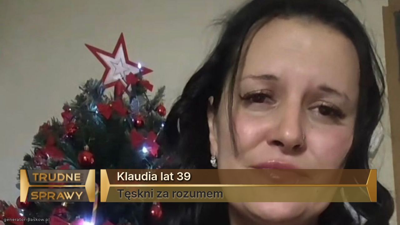 Klaudia lat 39 
Tęskni za rozumem 