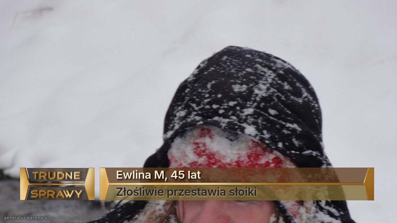 Ewlina M, 45 lat
Złośliwie przestawia słoiki