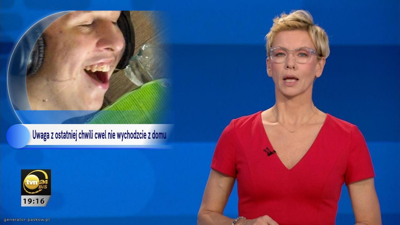 Uwaga z ostatniej chwili cwel nie wychodzcie z domu