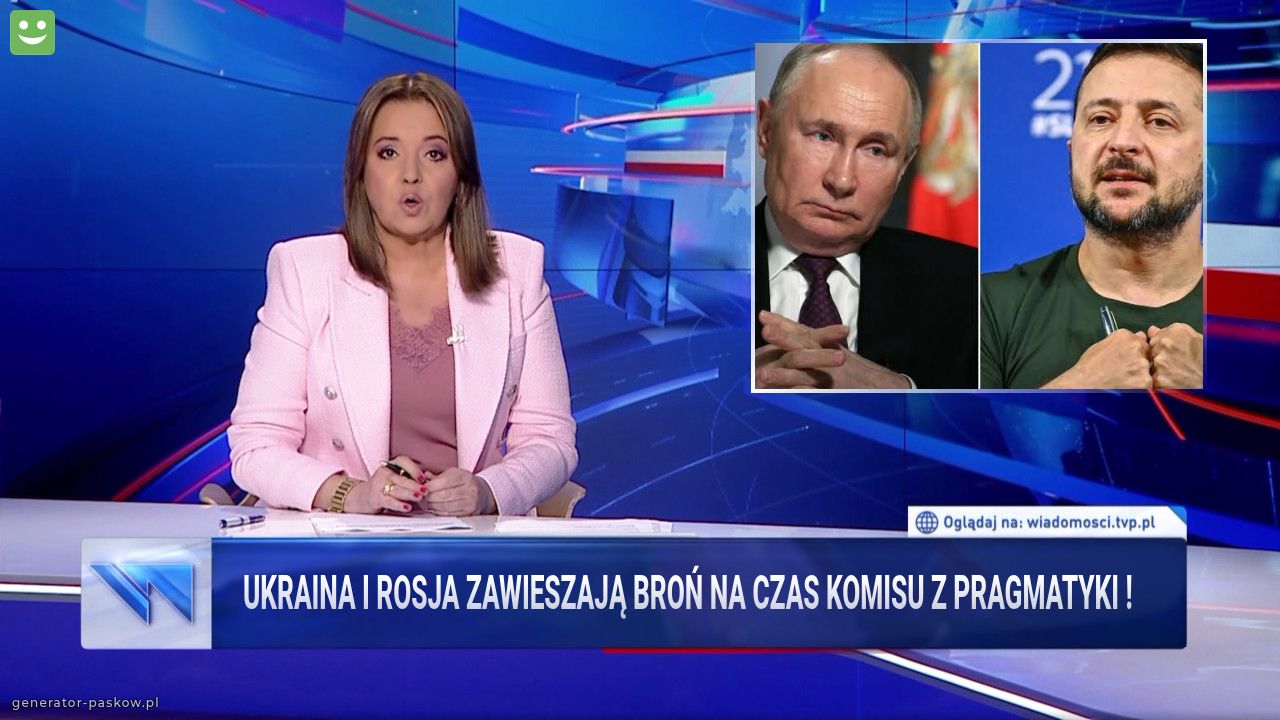 Ukraina i Rosja zawieszają broń na czas komisu z pragmatyki ! 