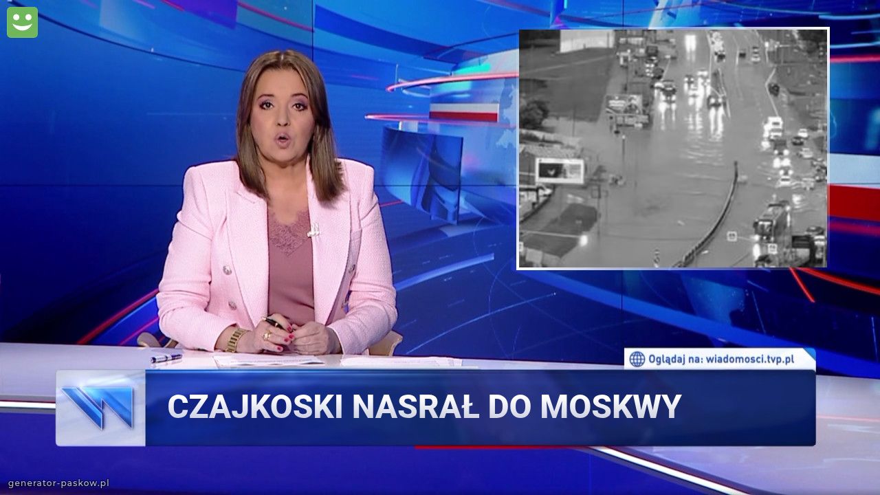 Czajkoski nasrał do mOSKWY