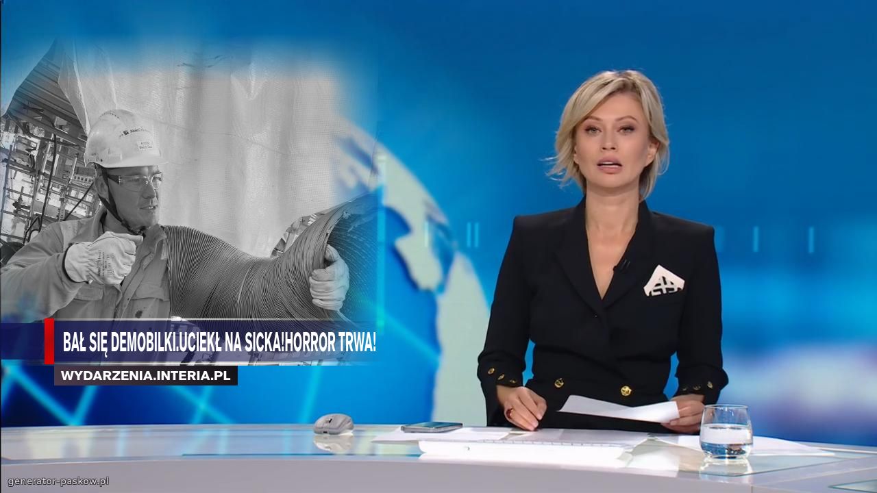 Bał się demobilki.Uciekł na sicka!Horror trwa!