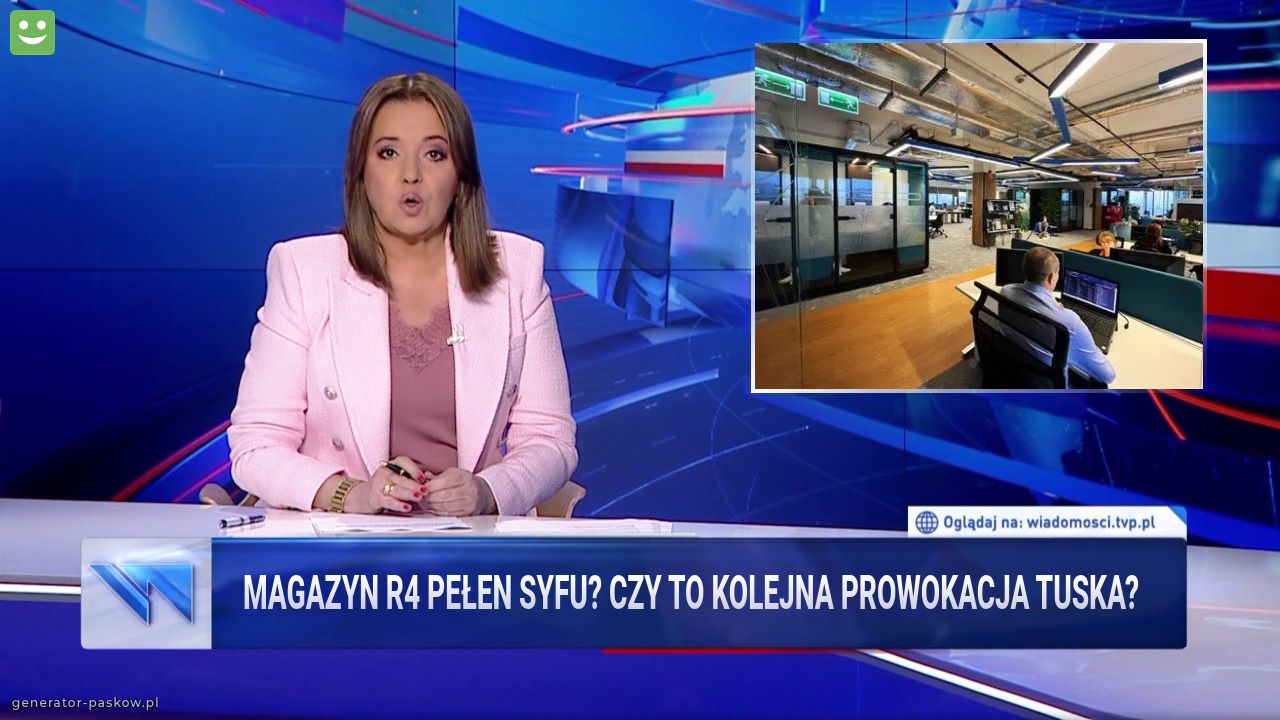 MAGAZYN R4 PEŁEN SYFU? CZY TO KOLEJNA PROWOKACJA TUSKA?