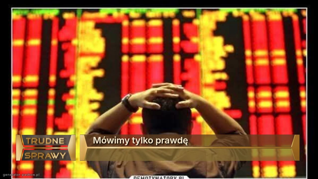 Mówimy tylko prawdę