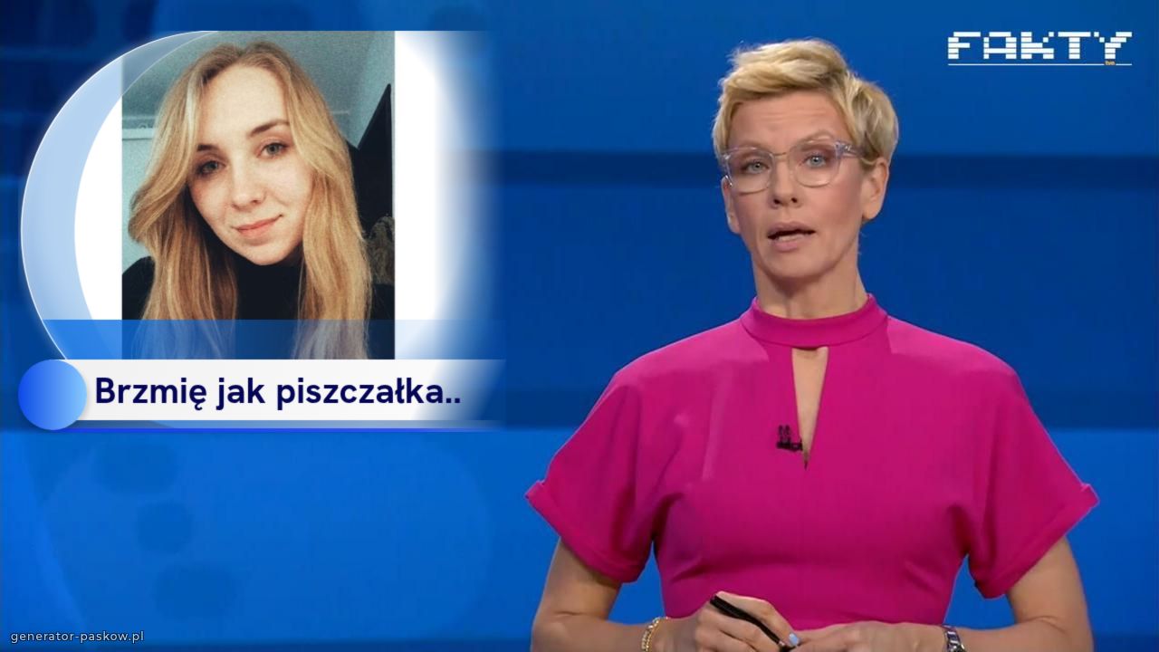 Brzmię jak piszczałka..