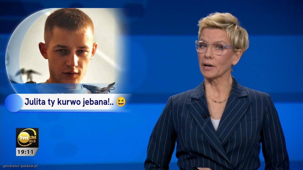 Julita ty kurwo jebana!.. 😆