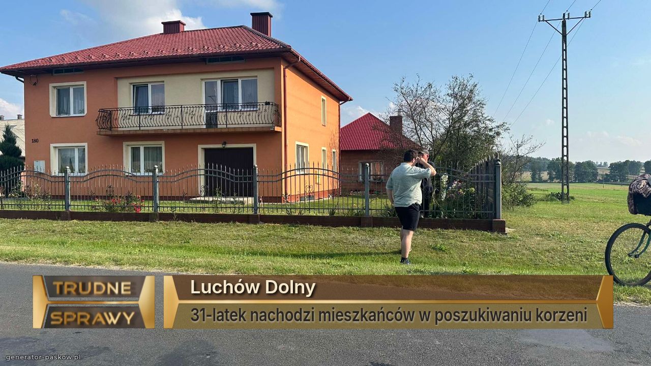 Luchów Dolny
31-latek nachodzi mieszkańców w poszukiwaniu korzeni