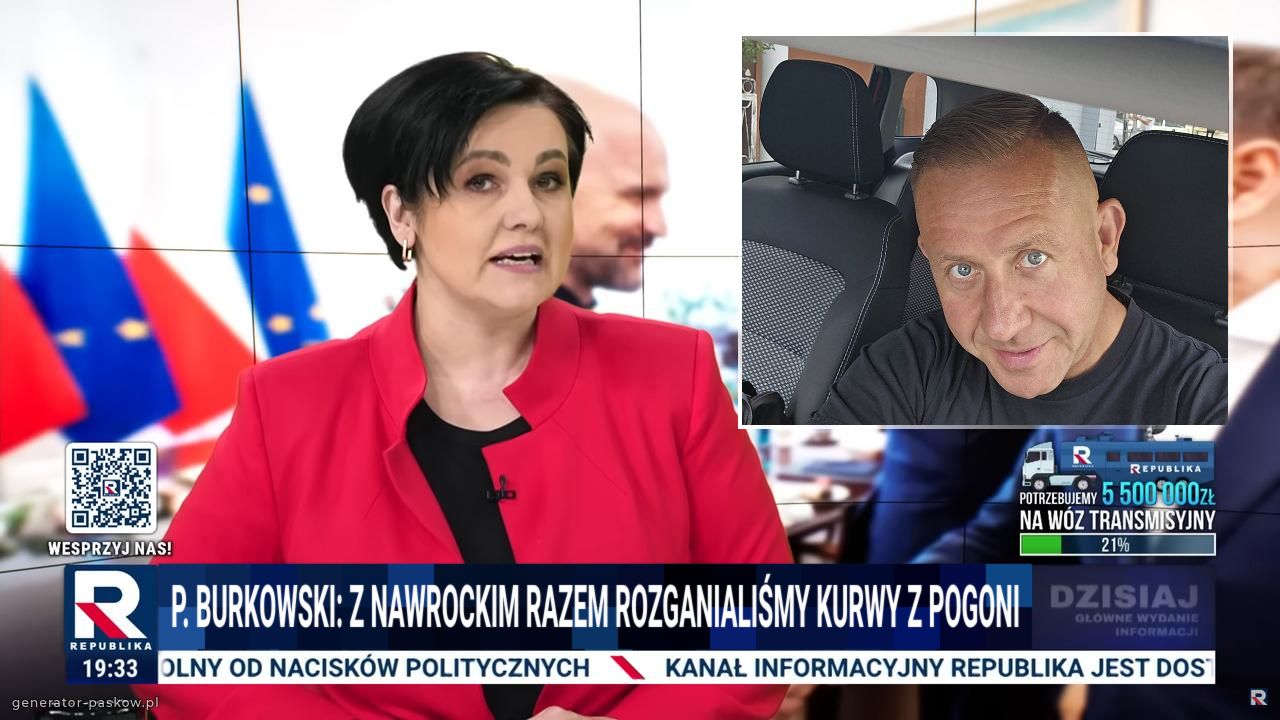 P. burkowski: z nawrockim razem rozganialiśmy kurwy z pogoni