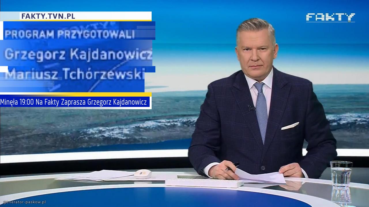 Minęła 19:00 Na Fakty Zaprasza Grzegorz Kajdanowicz