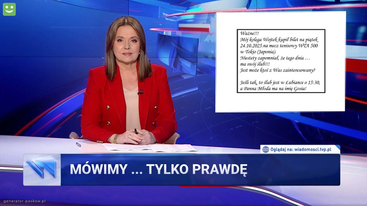 Mówimy ... tylko prawdę