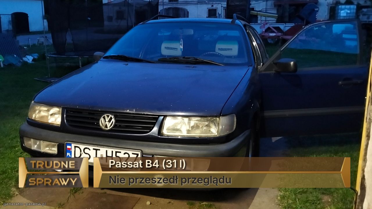 Passat B4 (31 l)
Nie przeszedł przeglądu