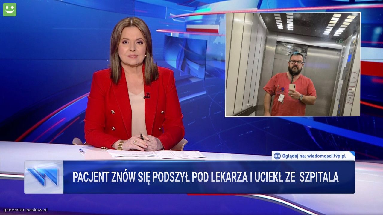 Pacjent znów się podszył pod lekarza i uciekł ze  szpitala 