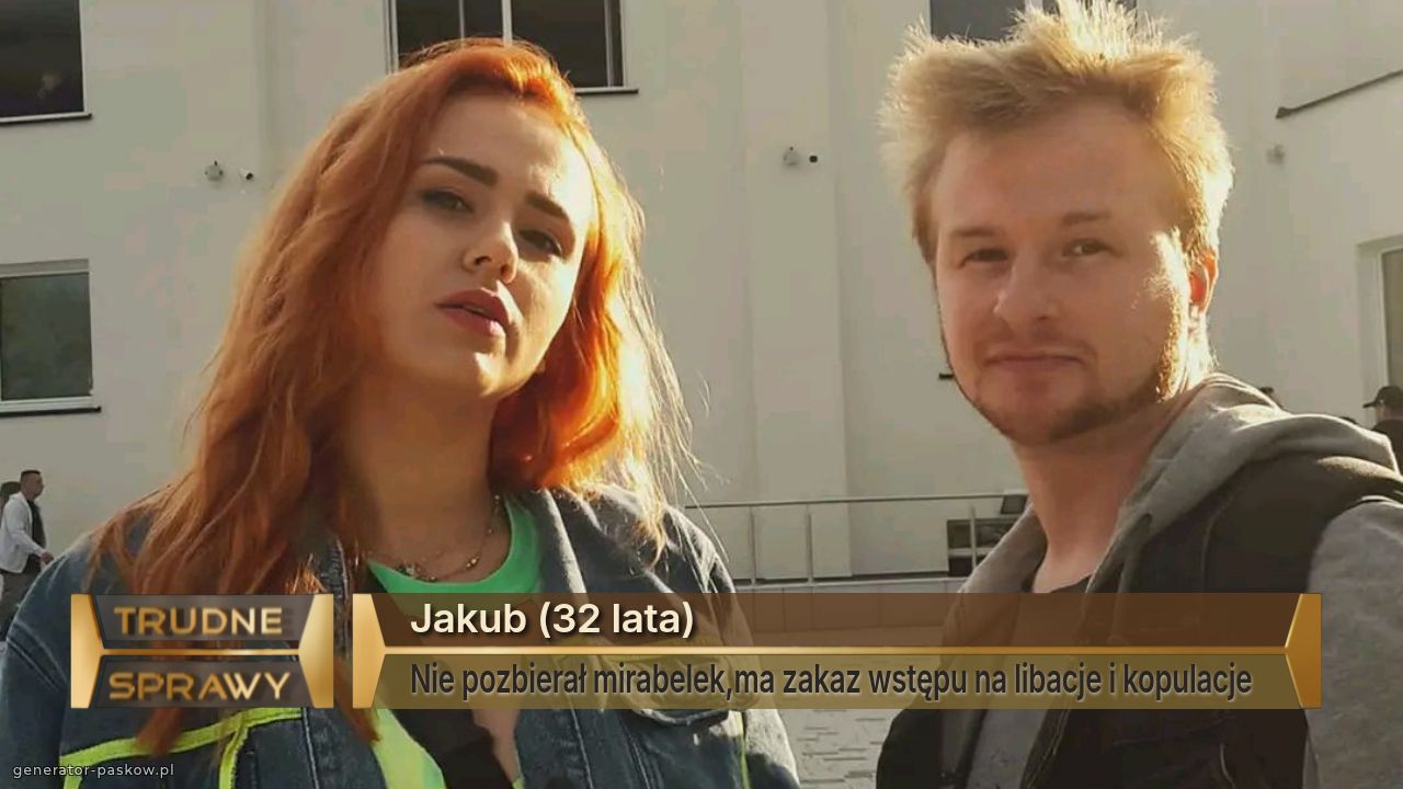 Jakub (32 lata)
Nie pozbierał mirabelek,ma zakaz wstępu na libacje i kopulacje  