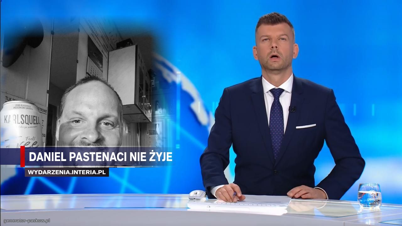 daniel pastenaci nie żyje
