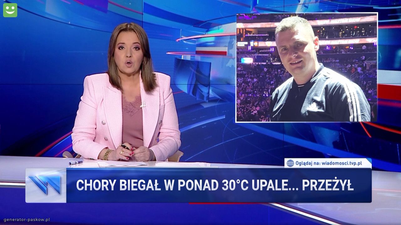 Chory biegał w ponad 30°C upale... przeżył 
