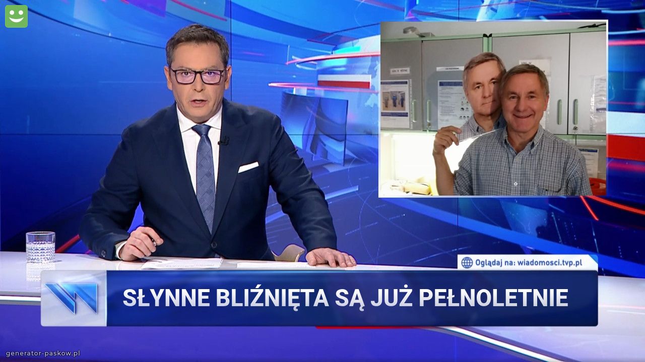 Słynne BLIŹNIĘTA są już PEŁNOLETNIE 