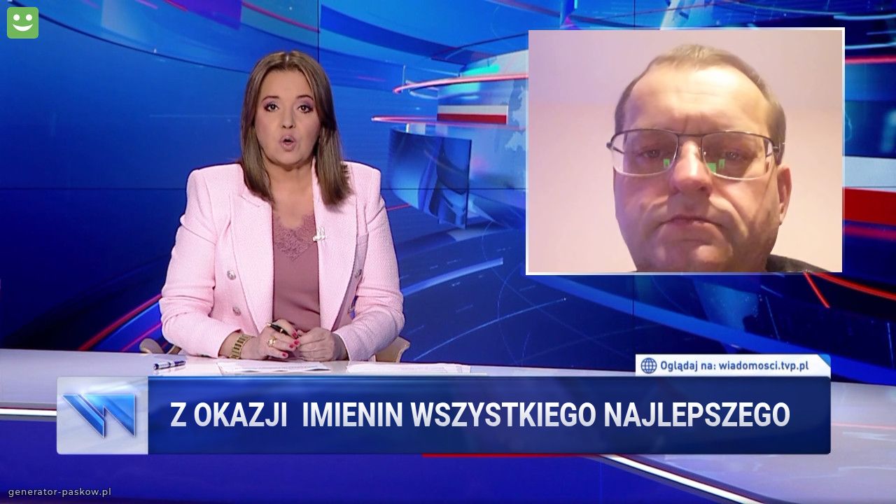 Z okazji  imienin wszystkiego najlepszego 