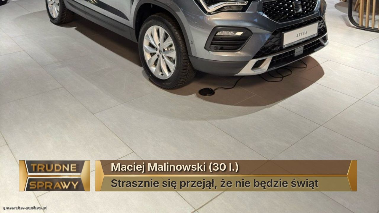 Maciej Malinowski (30 l.)
Strasznie się przejął, że nie będzie świąt