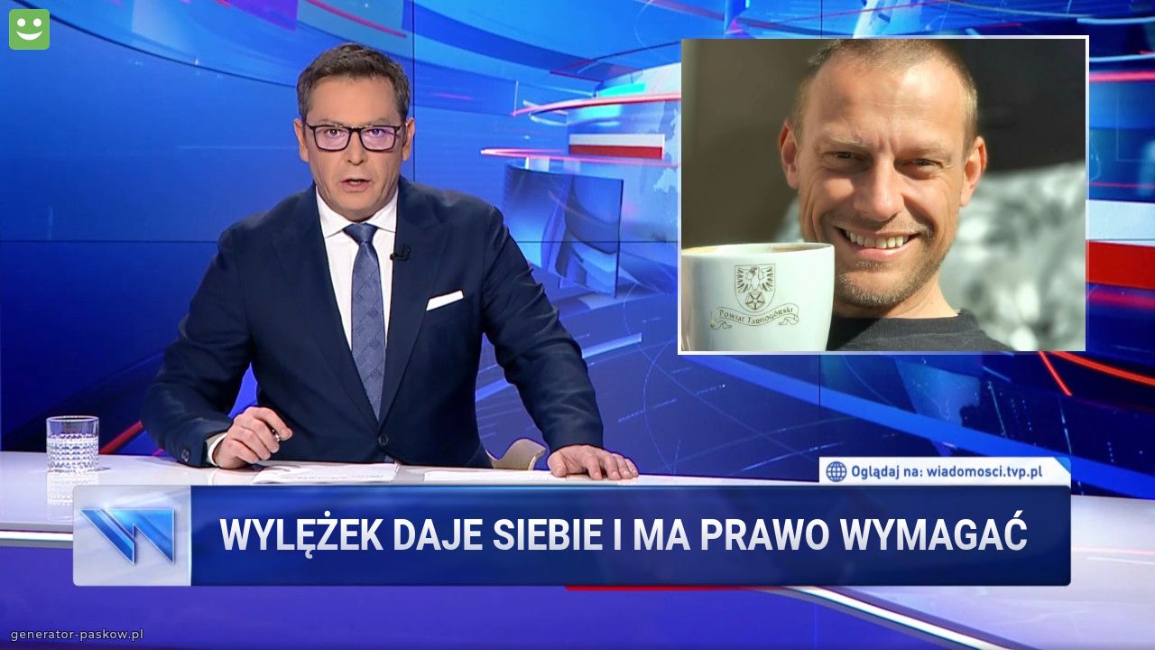 Wylężek daje siebie i ma prawo wymagać