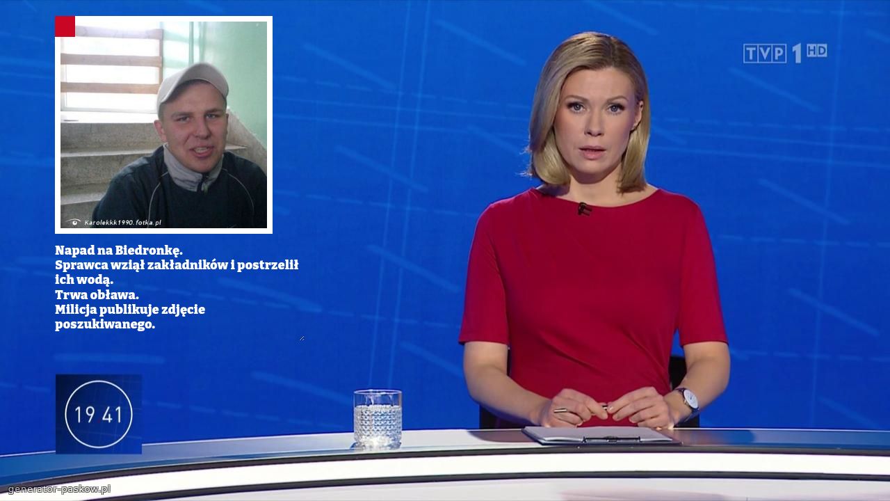 Napad na Biedronkę. 
Sprawca wziął zakładników i postrzelił ich wodą. 
Trwa obława. 
Milicja publikuje zdjęcie poszukiwanego.