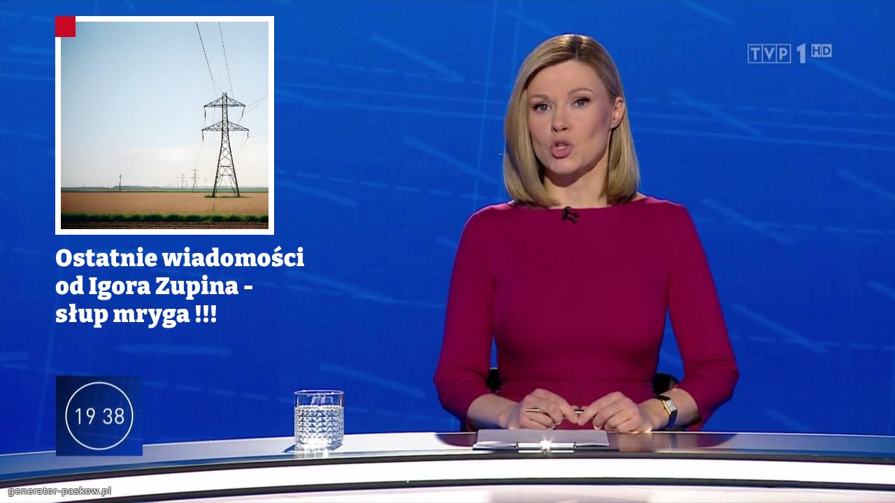 Ostatnie wiadomości  od Igora Zupina - słup mryga !!!