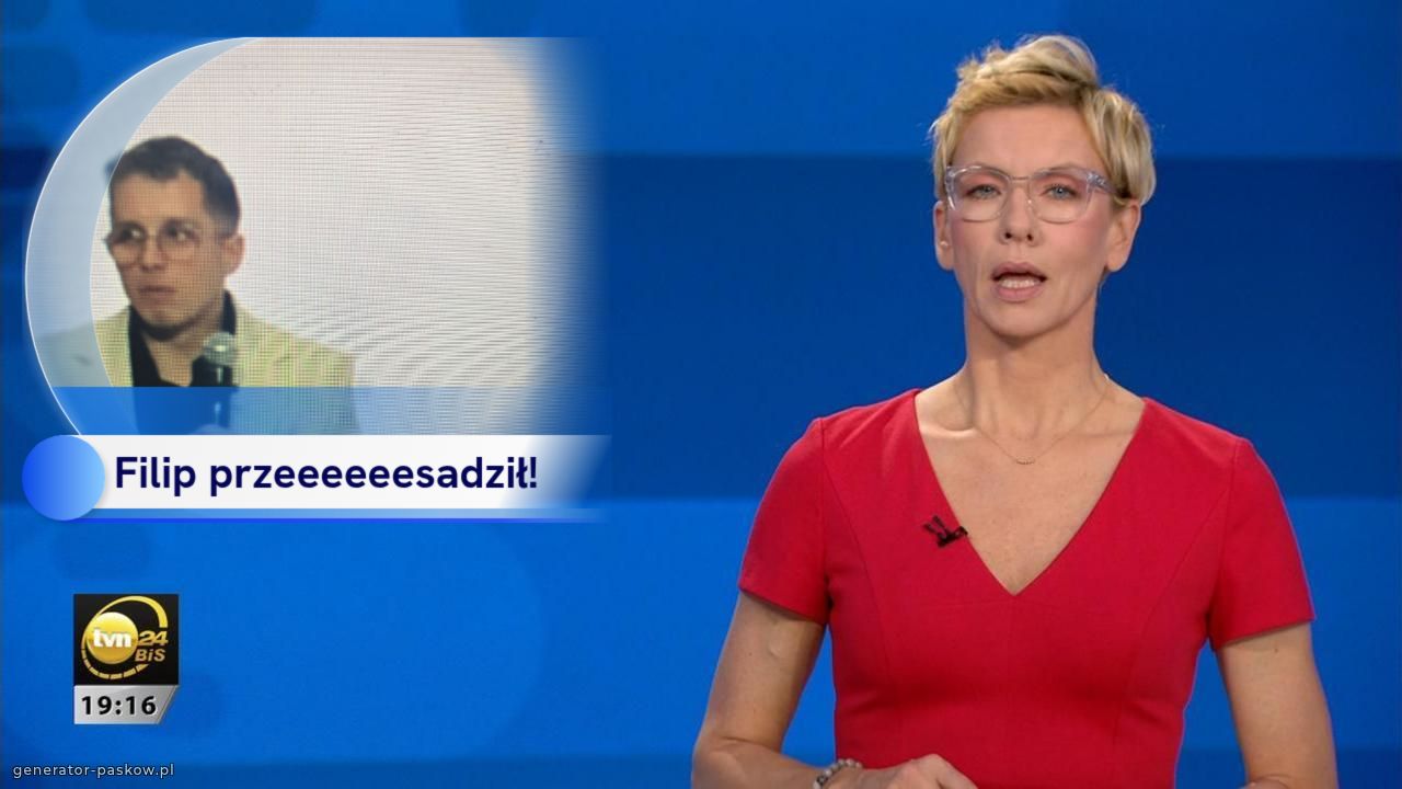 Filip przeeeeeesadził!