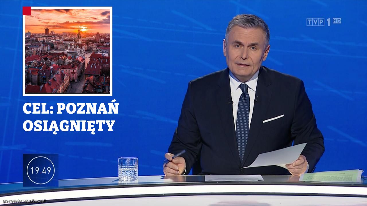 CEL: POZNAŃ
OSIĄGNIĘTY