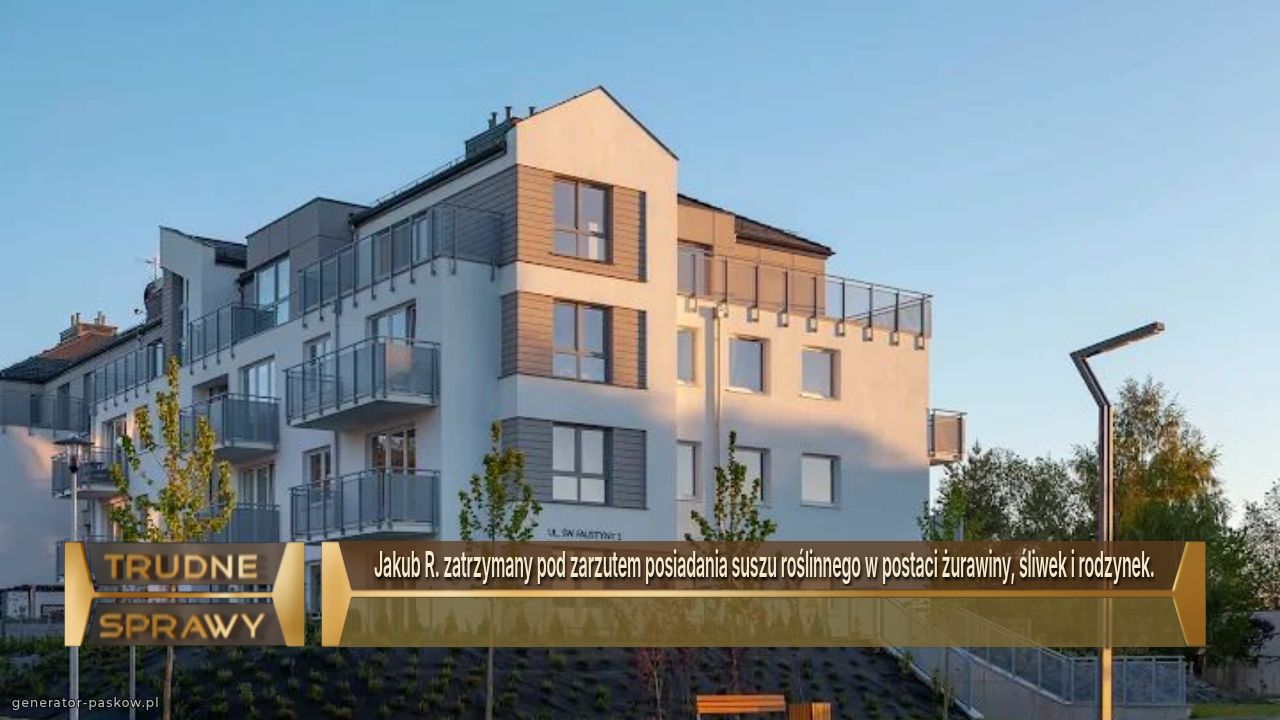 Jakub R. zatrzymany pod zarzutem posiadania suszu roślinnego w postaci żurawiny, śliwek i rodzynek.
