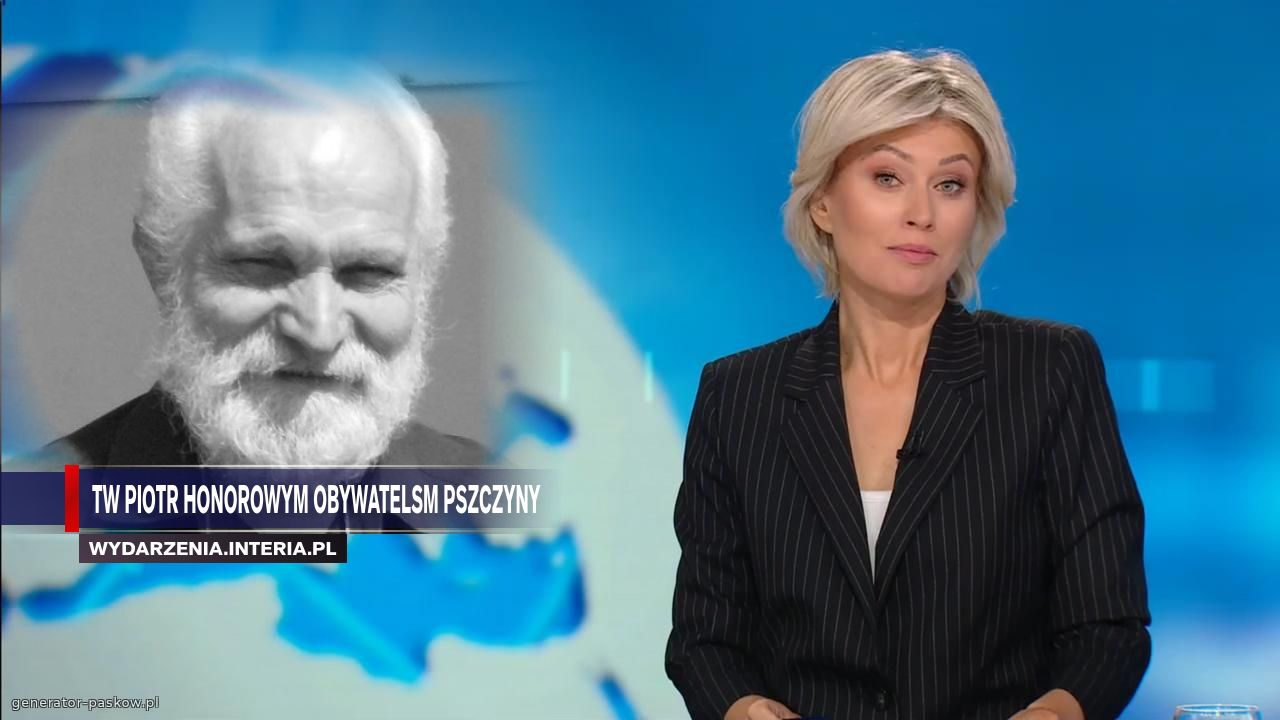 TW Piotr Honorowym obywatelsm pszczyny  