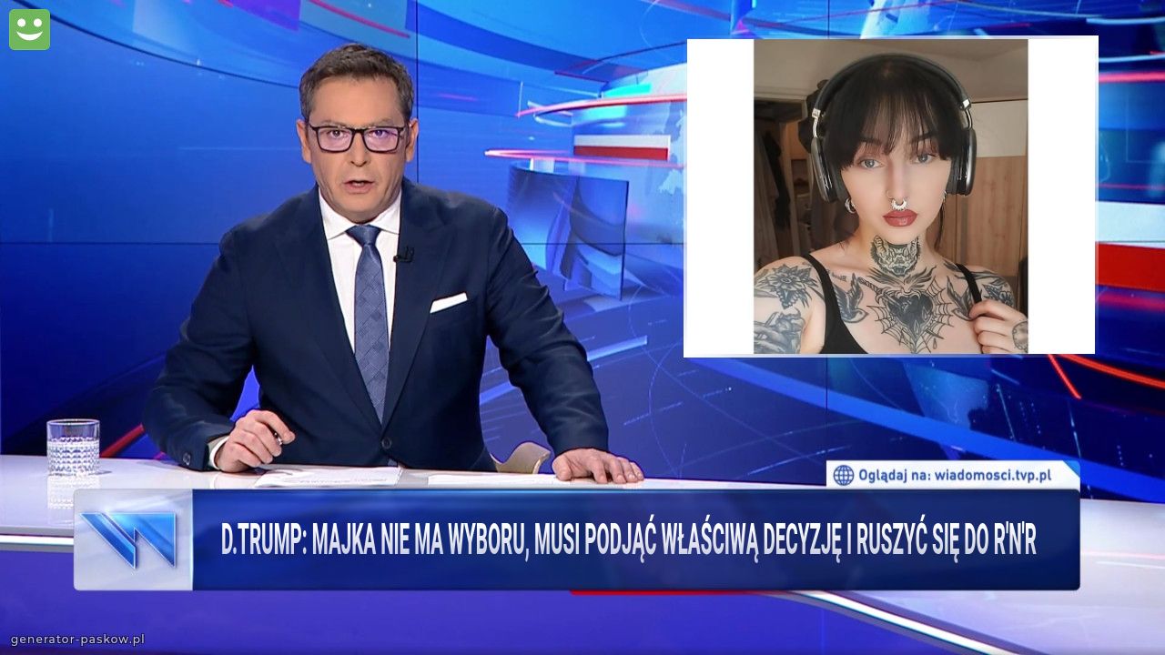 d.Trump: Majka nie ma wyboru, musi podjąć właściwą decyzję i ruszyć się do R'n'R