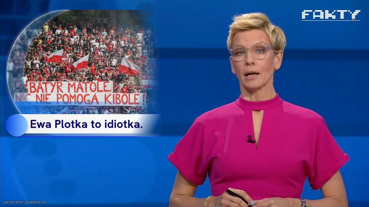 Ewa Plotka to idiotka.