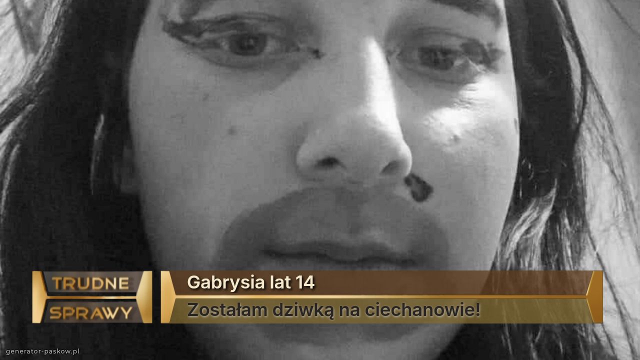 Gabrysia lat 14
Zostałam dziwką na ciechanowie!