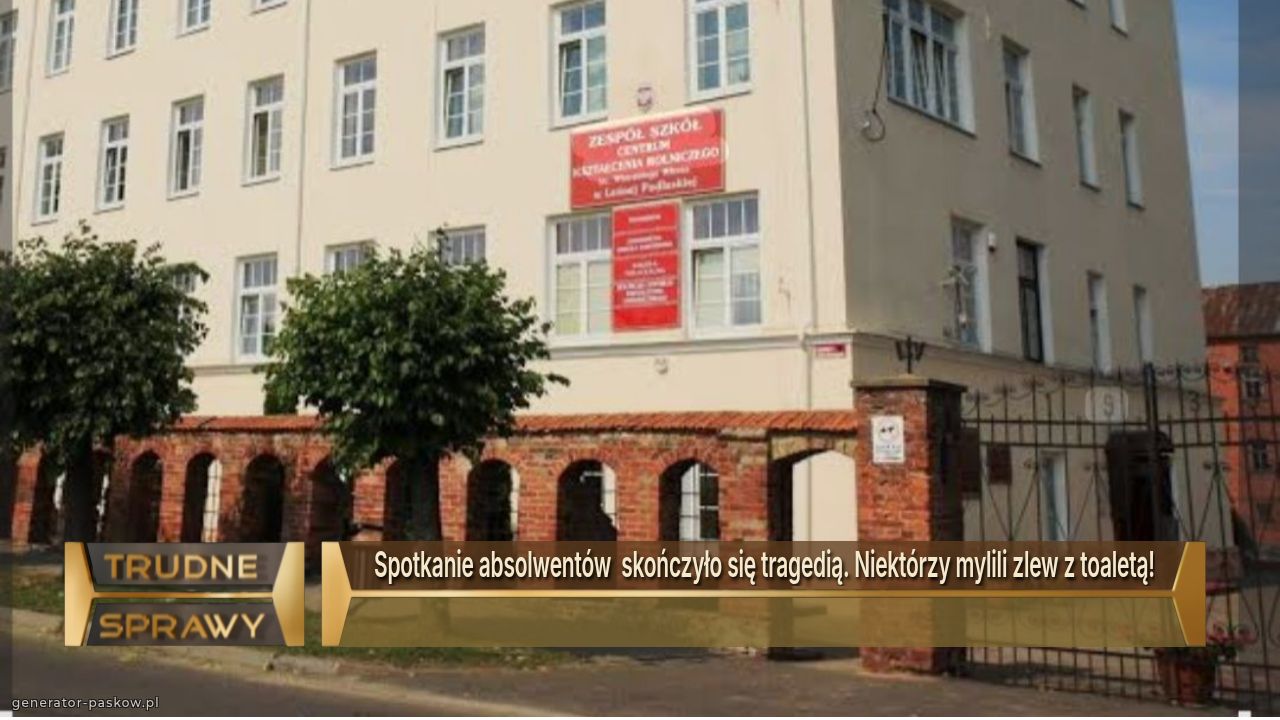 Spotkanie absolwentów  skończyło się tragedią. Niektórzy mylili zlew z toaletą!
