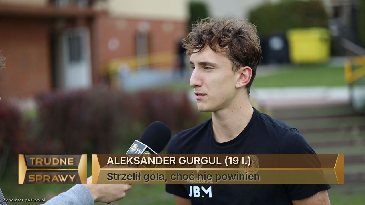 ALEKSANDER GURGUL (19 l.)
Strzelił gola, choć nie powinien