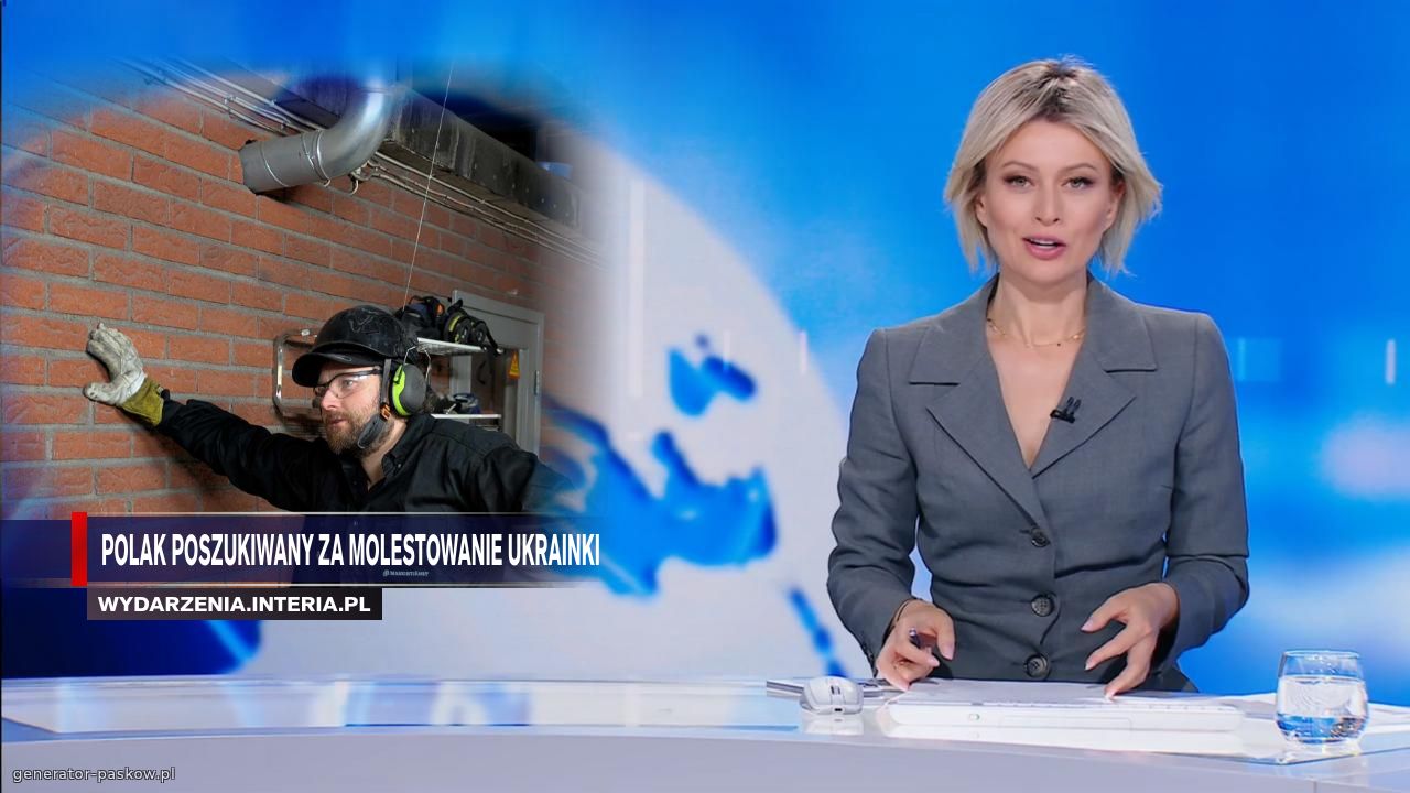 Polak poszukiwany za molestowanie Ukrainki 