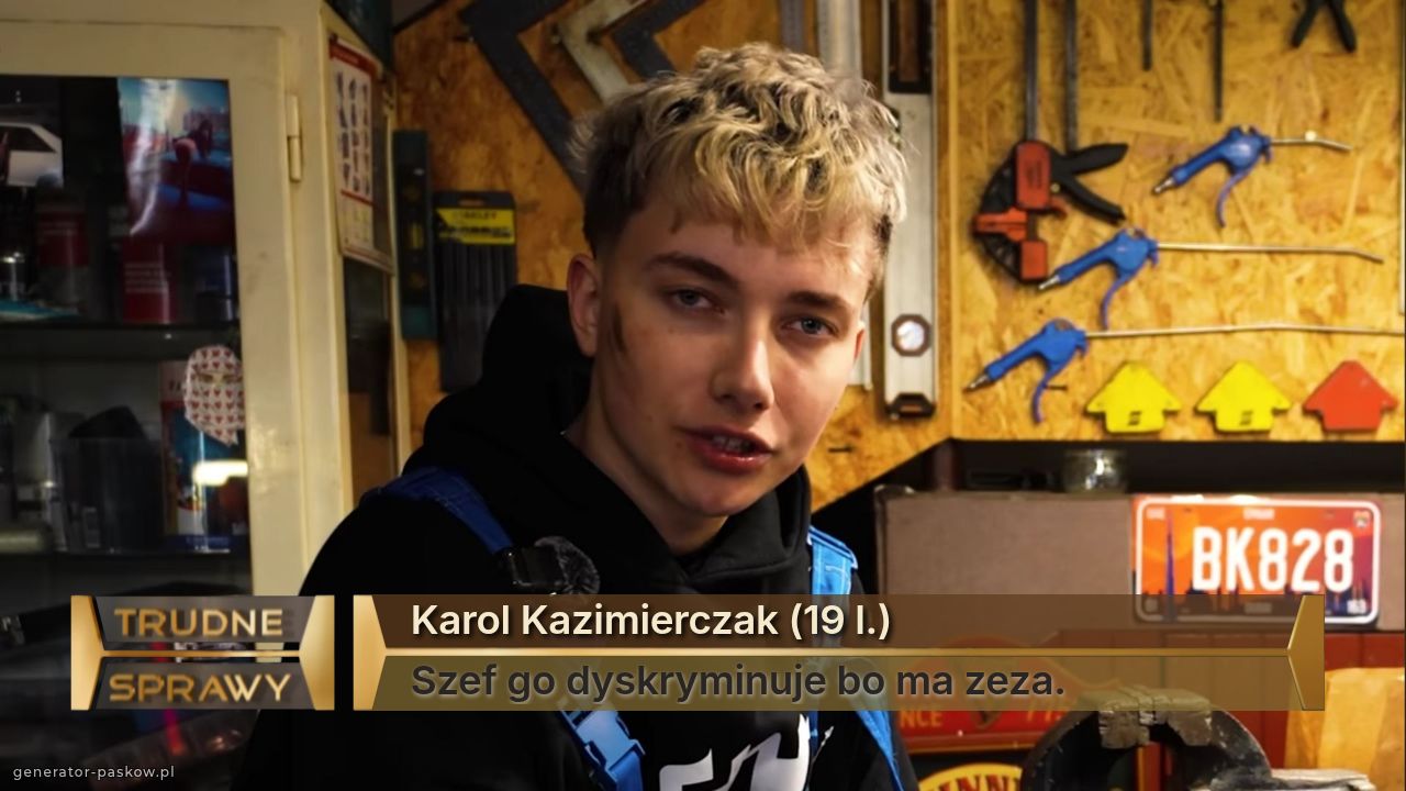 Karol Kazimierczak (19 l.)
Szef go dyskryminuje bo ma zeza.