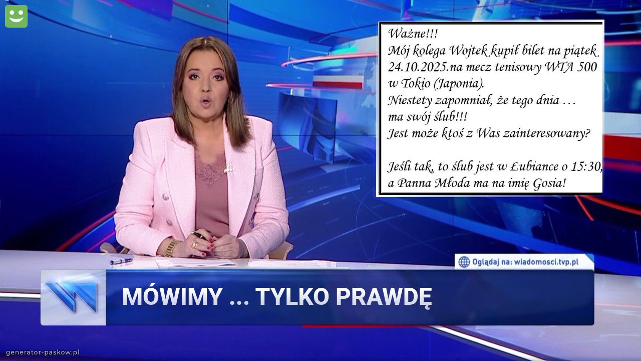 Mówimy ... tylko prawdę